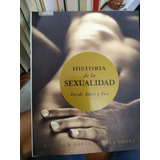 Historia De La Sexualidad. Desde Adán Y Eva Malcolm Potts; Roger Short