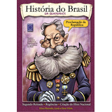 História Do Brasil Em Quadrinhos Proclamação Da República De Rossatto Edson Editorial Editora Europa Ltda Tapa Mole En Português 2010