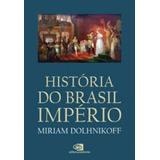 História Do Brasil Império De