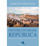 Historia Do Brasil Republica