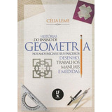 História Do Ensino De Geometria Nos Anos Iniciais E Seus Pa: Desenho, Trabalhos Manuais E Med, De Leme, Célia. Editora Livraria Da Fisica - Lf, Capa Mole Em Português