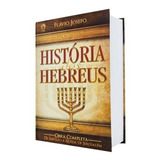 História Dos Hebreus Obra Completa Flávio