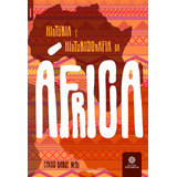 História E Historiografia Da África