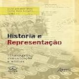 História E Representação Linguagens Comunicação E Mídias