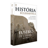 História Eclesiástica De Cesareia Eusebio De Editorial Casa Publicadora Das Assembleias De Deus Tapa Mole En Português 1999