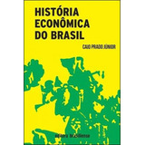 História Econômica Do Brasil De Prado Jr Caio Editorial Brasiliense Tapa Mole Edición 43 Edição 2012 En Português