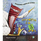 História Em 3 Atos História Em 3 Atos De Queirós Bartolomeu Campos De Editora Global Capa Mole Edição 14 Em Português