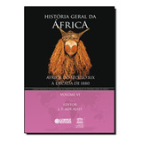 História Geral Da África - Volume 6, De J. F. Ade Ajayi. Editora Cortez Em Português
