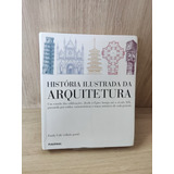 Historia Ilustrada Da Arquitetura