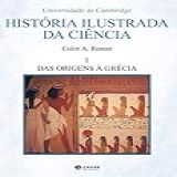 Historia Ilustrada Da Ciencia