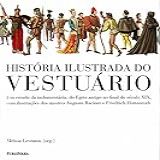 História Ilustrada Do Vestuário