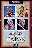 Historia Revelada Dos Papas