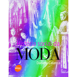 História Social Da Moda De Calanca Daniela Editorial Serviço Nacional De Aprendizagem Comercial Tapa Mole En Português 2008