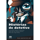 Histórias De Detetive  De Doyle  Conan  Série Para Gostar De Ler Editora Somos Sistema De Ensino  Capa Mole Em Português  2013