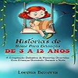 HISTÓRIAS DE NOME PARA CRIANÇAS DE 3 A 12 ANOS A Compilação Definitiva De Histórias Divertidas Com Crianças Dormindo Durante A Noite