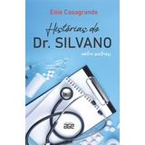 Histórias Do Dr Silvano Entre Outras De Enio Casagrande Vol 1 Editorial Editora Age Capa Mole Edição 1 Em Português