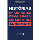 Histórias Importantes Demais Para Ficar No