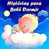 Histórias Para Bebê Dormir Livro