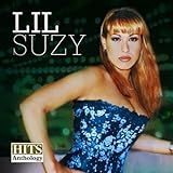 Hits Anthology  Lil Suzy