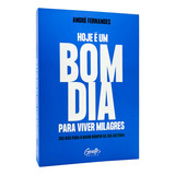 Hoje E Um Bom