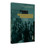 Holocausto Brasileiro Genocídio 60