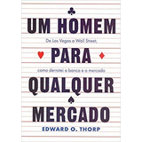 Homem Para Qualquer Mercado, Um - De Las Vegas A Wall Street