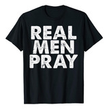 Homens Reais Oram Deus