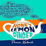 Honey Lemon And Ginger English Edition 