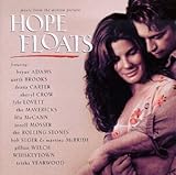 Hope Floats Music From The Motion Picture Audio CD Various Artists Soundtracks Bryan Adams Garth Brooks Deana Carter Sheryl Crow Trisha Yearwood The Rolling Stones Lyle Lovett The Mavericks And Lila McCann