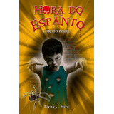 Hora Do Espanto - O Garoto Pobre, De Hyde, Edgar J.. Hora Do Espanto Editorial Ciranda Cultural Editora E Distribuidora Ltda., Tapa Mole En Português, 2012