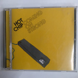 Hot Chip Cd Coming On Strong