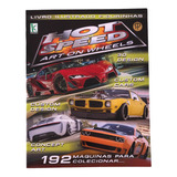 Hot Speed Art On Wheels Álbum Completo C figurinhas P colar