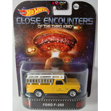Hot Wheels Ford F 250 Contatos Imediatos De Terceiro Grau