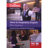 Hotel And Hospitality English - English For Work, De Seymour, Mike. Editorial Editora Wmf Martins Fontes Ltda, Tapa Mole En Inglês, 2020