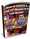 How To Convert A LCD 17 Monitor To A LED Monitor Convert A LCD Monitor To A LED Monitor Tech English Edition 