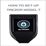 HOW TO SET UP TREZOR MODEL