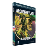 Hq Dc Graphic Novels Arqueiro Verde Os Caçadores Ed 52