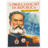 Hq Gibi - A Proclamação Da República Em Quadrinhos - Ed. Ebal 1975