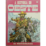 Hq Gibi A História Do Oeste N 7 Ano 1991 Os Mercenários