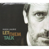 Hugh Laurie Cd Let Them Talk