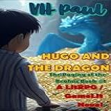 Hugo And The Dragon- The Paging Of The Realms Book -1- A LitRPG Novel- -English Edition-