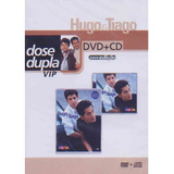 Hugo   Tiago   Dose Dupla Vip   Dvd cd    Nova Edição