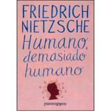 Humano Demasiado Humano