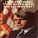 I Dream Things That Never Were And Say, Why Not? Quotations Of Robert F. Kennedy Selected By Jane Wilkie And Rod Mckuen (1970 Hardcover 4 3/4 X 7 3/4 Inches, 54 Pages Stanyan Books / Random House)