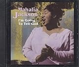 I M Going To Tell God  Audio CD  Jackson  Mahalia