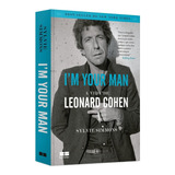 I m Your Man A Vida De Leonard Cohen Livro Novo Lacrado