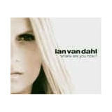 Ian Van Dahl - Where Are You Now?.......cd Single Rarissimo