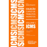 Icms Coleção Curso De Tributos Indiretos