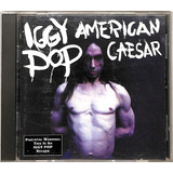 Iggy Pop American Caesar