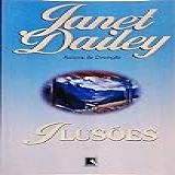Ilusoes janet Dailey